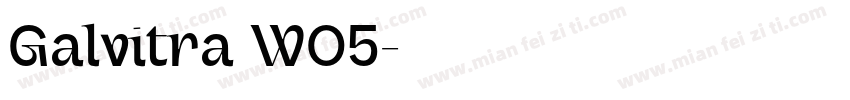 Galvitra W05字体转换